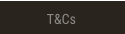 T&Cs T&Cs