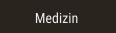 Medizin Medizin