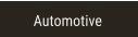 Automotive Automotive