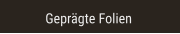 Geprägte Folien Geprägte Folien