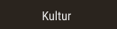 Kultur Kultur